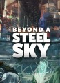 Beyond a Steel Sky ab sofort spielbar, für Steam demnächst